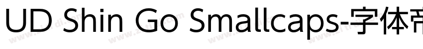 UD Shin Go Smallcaps字体转换